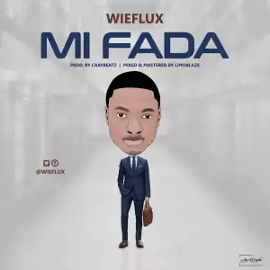 Wieflux - Mi Fada
